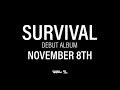 "SURVIVAL" 11/8 OFFICIAL RELEASE DATE