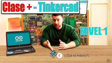 Curso Arduino Nivel 1 - BONUS: Simular Arduino con Tinkercad Gratis
