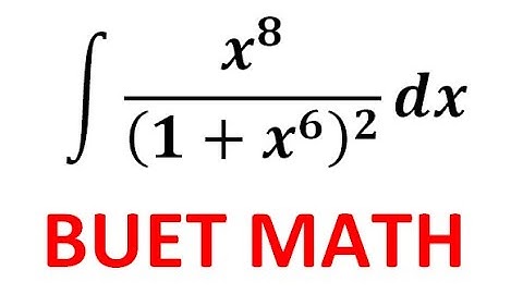 INTEGRATION MATH SOLUTION FOR BUET ADMISSION