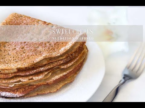 Sweet Crepes | Vegan, Gluten-Free, Oil-Free