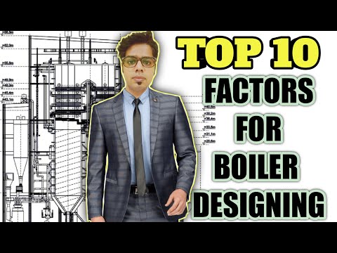 TOP 10 FACTORS WHICH CONSIDERED DURING BOILER DESIGN ! बॉयलर किन बातों पर निर्भर करता है ? - PPG
