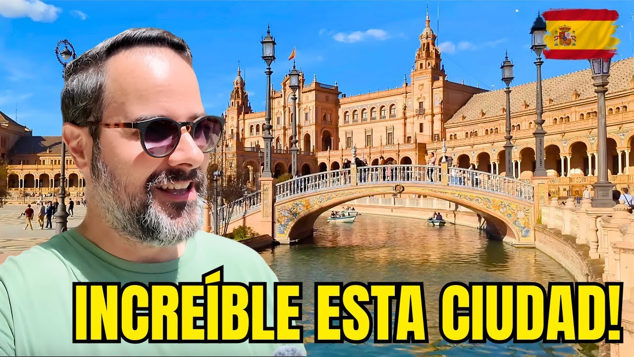 SEVILLA: La ciudad más bonita de España 🇪🇸 (y por qué enamora a todos)