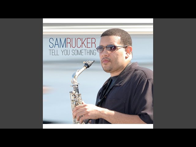 Sam Rucker - Before I Let Go