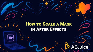 How to Scale a Mask in After Effects – AEJuice Tutorials