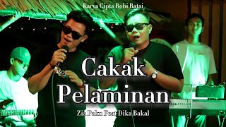 Cakak Pelaminan - Zia Paku Feat Dika Bakal ( Music & Video)