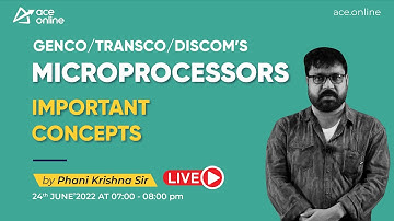 Microprocessors - Important concepts of GENCO/TRANSCO/DISCOM | Phani Krishna Sir | ACE Online Live