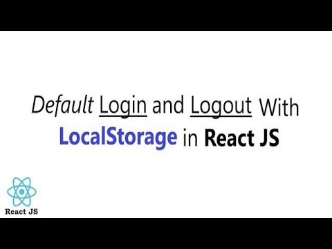 Login and Logout with LocalStorage in React JS || Set and Get Email Password in LocalStorage