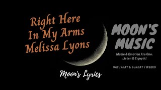 ♪ Right Here In My Arms - Melissa Lyons ♪ | Barbie As The Island Princess | Lyrics | Moon's Music