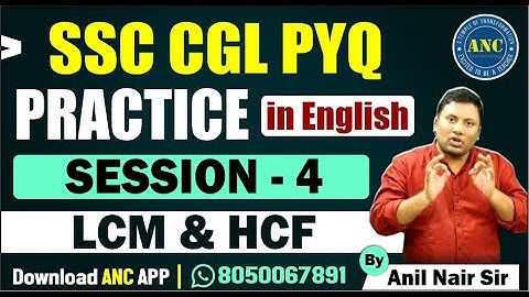 🔴🔥 SSC CGL PYQ Practice Session  - 04 ( in English )|| LCM & HCF ||  Anil Nair Sir | #ssccgl #maths