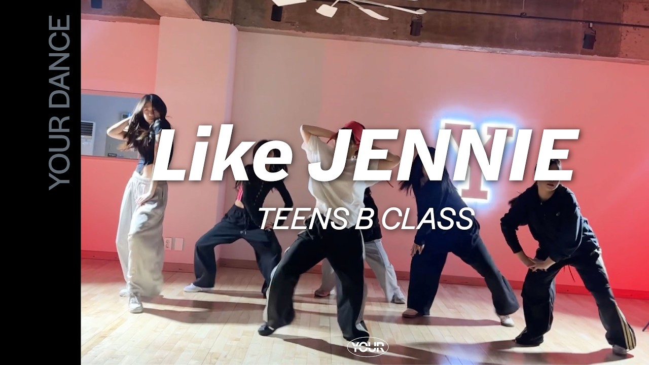 like JENNIE - JENNIE | TEENS CLASS 틴즈 클래스 | 전주 댄스 학원 | 유얼 댄스 스튜디오 [YOUR DANCE STUDIO]