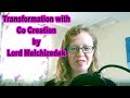 Transformation with Co-Creation | Lord Melchizedek via Natalie Glasson