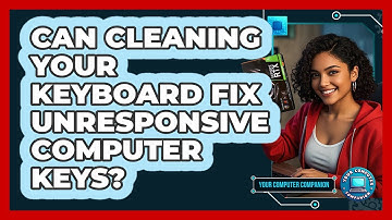 Can Cleaning Your Keyboard Fix Unresponsive Computer Keys? - Your Computer Companion