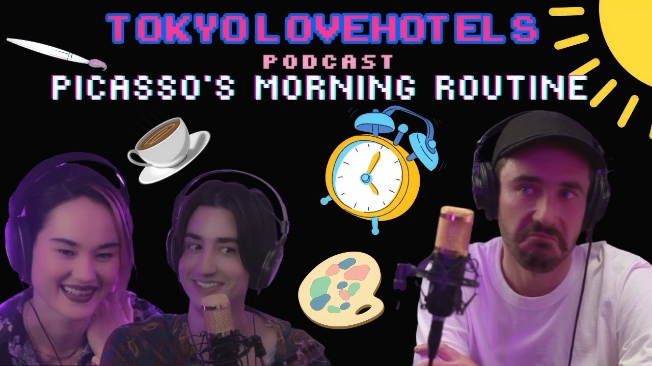 Picasso's Morning Routine | Tokyo Love Hotels Podcast