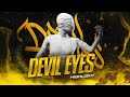 DEVIL EYES FRAGMOVIE | PUBG MOBILE