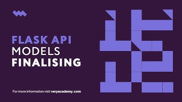 Finalising Models - Try Flask API Development