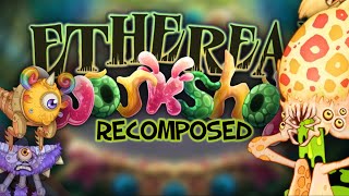 ETHEREAL WORKSHOP: RECOMPOSED (+Oogiddy)
