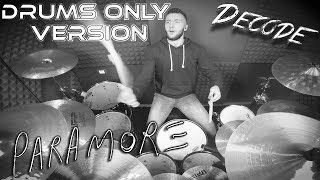 Paramore - Decode (Drums Only Version) | Emanuele Terazzi
