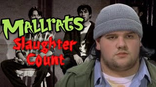 Mallrats (1995) slaughter count