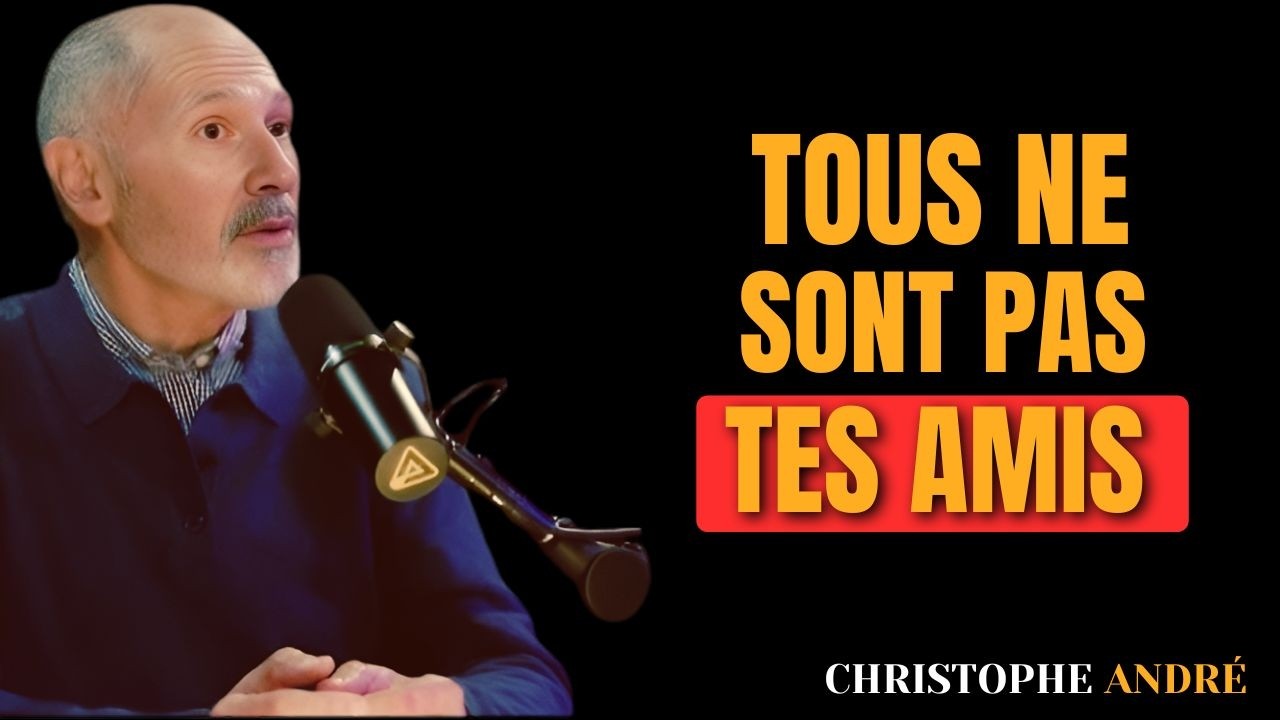 arrête de faire confiance aveuglément, tous ne sont pas tes amis | Christophe André