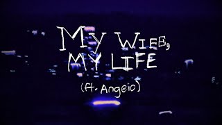 My Wife, My Life (feat. Angeio) [Lyric Video]