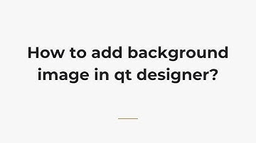How to add background image in qt designer?