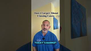 Most People Don’t Think About Closing Costs when Planning to Buy a Home