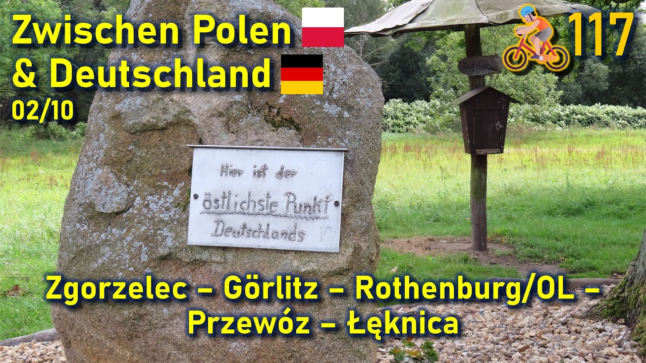 🚴#117 Zgorzelec - Görlitz - Rothenburg/OL - Przewóz - Łęknica