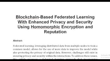 Blockchain Based Federated Learning With Enhanced Privacy and Security Using Homomorphic Encryption