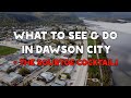 What to See &amp; Do in Dawson City + the Sourtoe Cocktail!