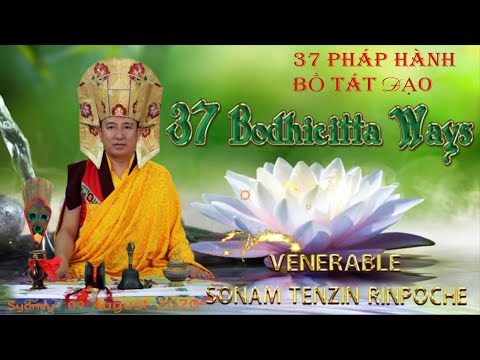 37 Bodhicitta Ways- 37 Pháp hành Bồ Tát Đạo- Ven. Sonam Tenzin Rinpoche- Sydney- 09 Aug 2020-Day 14