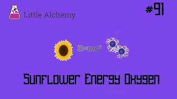 How to make Energy, Oxygen and Sunflower in Little Alchemy