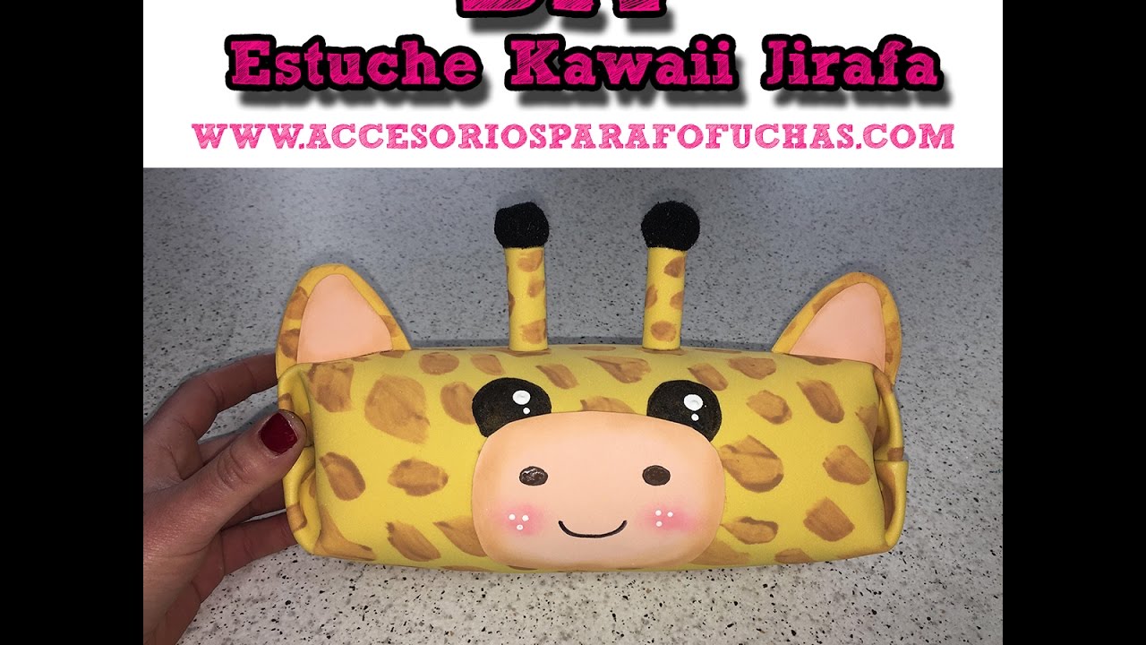 COMO HACER ESTUCHE PORTALAPICES JIRAFA KAWAII DE GOMA EVA O FOAMY El Rincon De Noe