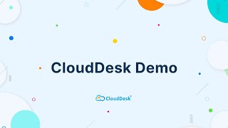 Clouddesk Demo Video 2022