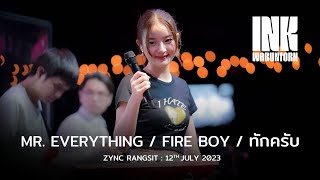 Medley - Mr. Everything / Fire Boy / ทักครับ - INK WARUNTORN [LIVE @ ZYNC RANGSIT : 12-07-2023]