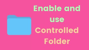 How to Turn On Control Folder Access in Windows 11 | Protect Your Files!