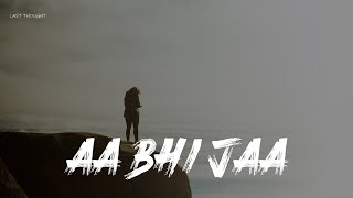 [LYRICS] Aa Bhi Jaa - Kunal Kunwar