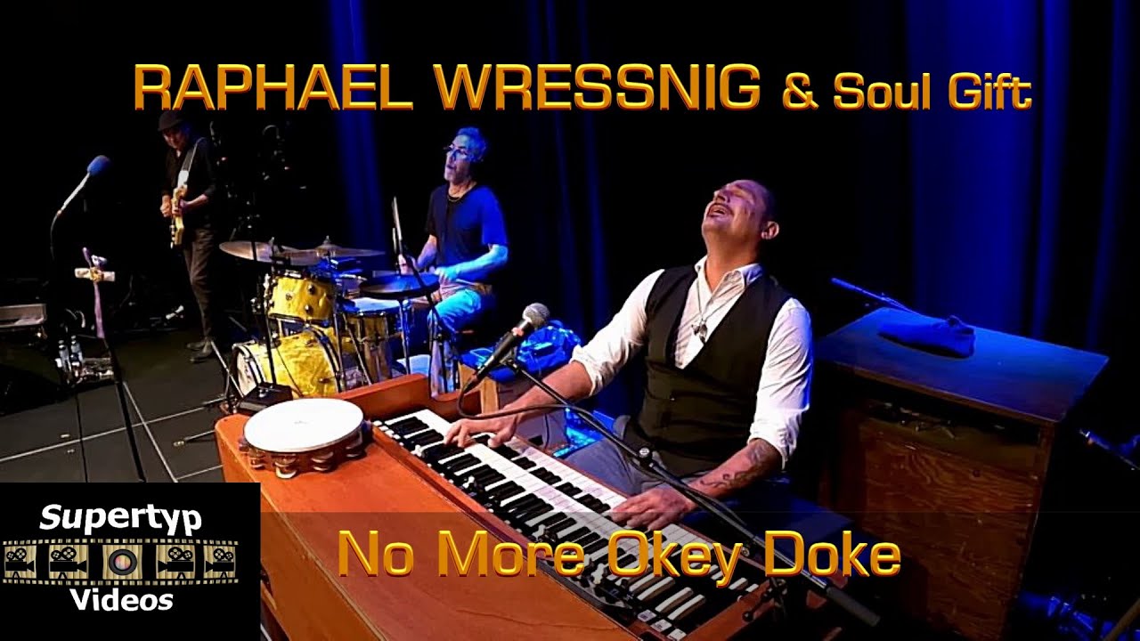 RAPHAEL WRESSNIG & Soul Gift - No More Okey Doke