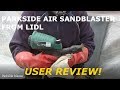 Parkside Air Sandblaster Gun PDSP 1000 B2 - USER REVIEW