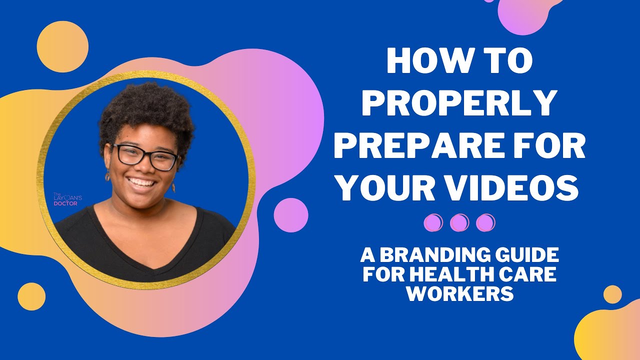 How To Properly Prepare For Your Videos