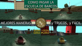GTA San Andreas - Como pasar la Escuela de Navegación con ORO, Fácil, y las mejores Maneras y Trucos