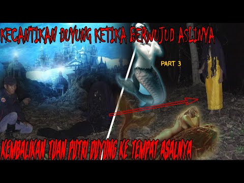 AKHIRNYA PUTRI DUYUNG KEMBALI MUSTIKA BERLIAN DAN MAHAR JADI PENGANTAR SANG DUYUNG HITAM