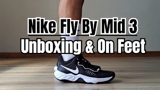 Nike Fly By Mid 3 Black & White Unboxing & On Feet.