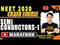 Semiconductor One Shot Marathon #1| Crash Course of NEET 2020 Preparation | NEET Physics | GauravSir