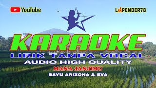 Mana Janjimu🎵Bayu Arizona & Eva 🎤 Karaoke lapender78