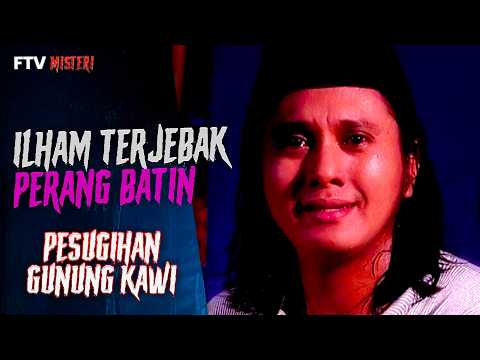 Ilham Dihadapkan Pada Pertarungan Batin | FTV Misteri