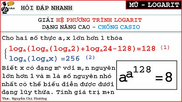 Giải hệ phương trình Mũ - Logarit nâng cao | Phương trình a^(a^128)=8 | Toán 11