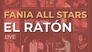 Fania All Stars - El Ratón (Live) (Audio Oficial)