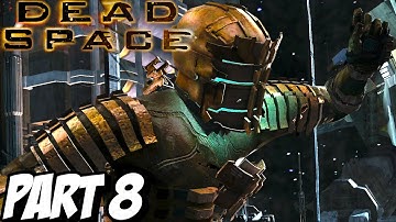DEAD SPACE Gameplay Walkthrough Part 8 | Chapter 8: Search and Rescue on Hard Mode