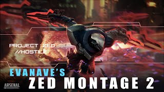 Evanave's Zed Montage 2
