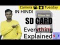 SD Cards Explained In HINDI {Camera Tuesday}